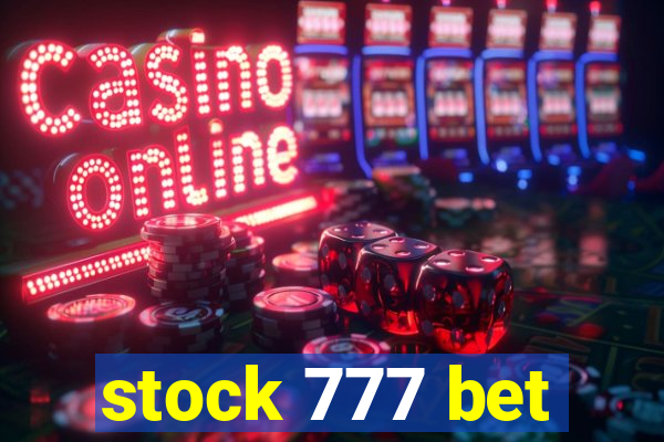 stock 777 bet